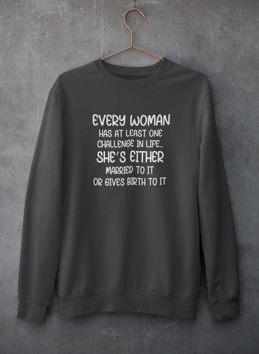 Every Woman Has At Least One Challenge In Life Sweat Shirt shopmerchmallow Virgin Teez - Black Hoodie
