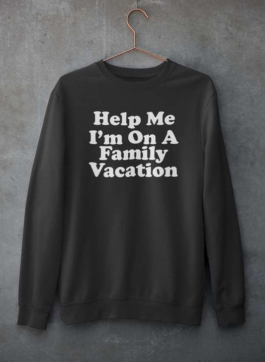 Help Me I'm On A Family Vacation Sweat Shirt shopmerchmallow Virgin Teez - Black Hoodie