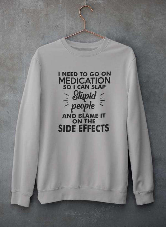 I Need To Go On Medication Sweat Shirt shopmerchmallow Virgin Teez - Black Hoodie