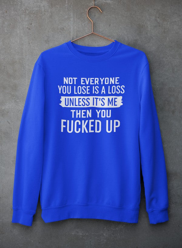 Not Everyone You Lose Is A Loss Unless It's Me Sweat Shirt shopmerchmallow Virgin Teez - Black Hoodie