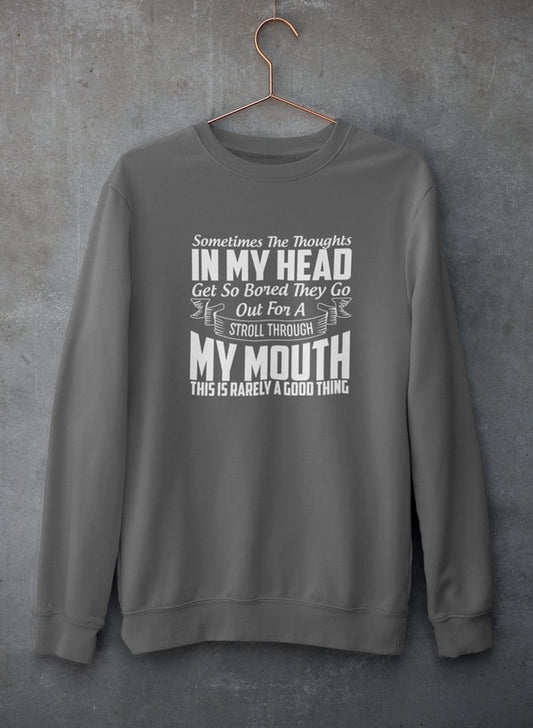 Sometimes The Thoughts In My Head Get So Bored They Go Out For A Stroll Sweat Shirt shopmerchmallow Virgin Teez - Black Hoodie