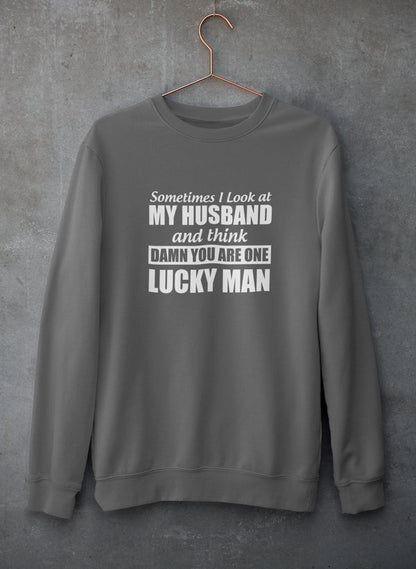 Sometimes I Look At My Husband and Think Damn You Are One Lucky Man Sweat Shirt shopmerchmallow Virgin Teez - Black Hoodie