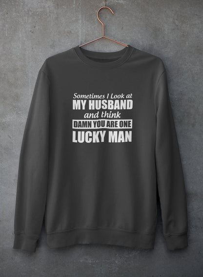 Sometimes I Look At My Husband and Think Damn You Are One Lucky Man Sweat Shirt shopmerchmallow Virgin Teez - Black Hoodie