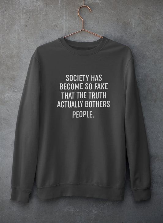 Society Has Become So Fake Sweat Shirt shopmerchmallow Virgin Teez - Black Hoodie