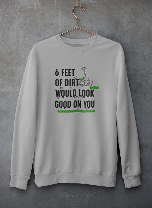 Six Feet Of Dirt Sweat Shirt shopmerchmallow Virgin Teez - Black Hoodie