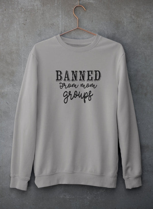 Banned From Mom Groups Sweat Shirt shopmerchmallow Virgin Teez - Black Hoodie