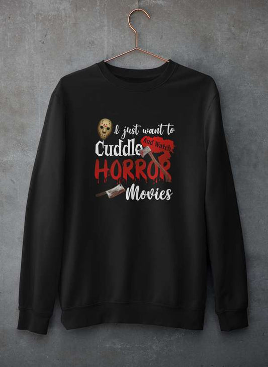 I Just Want To Cuddle And Watch Horror Movies Sweat Shirt shopmerchmallow Virgin Teez - Black Hoodie