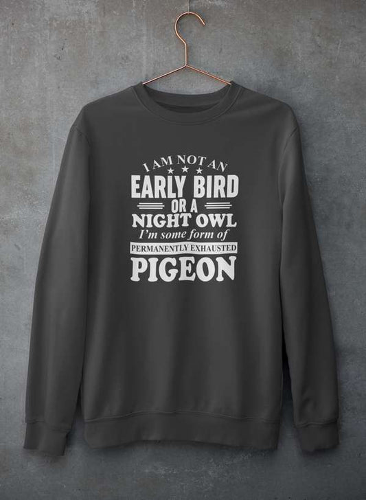 I Am Not An Early Bird Or A Night Owl Sweat Shirt shopmerchmallow Virgin Teez - Black Hoodie
