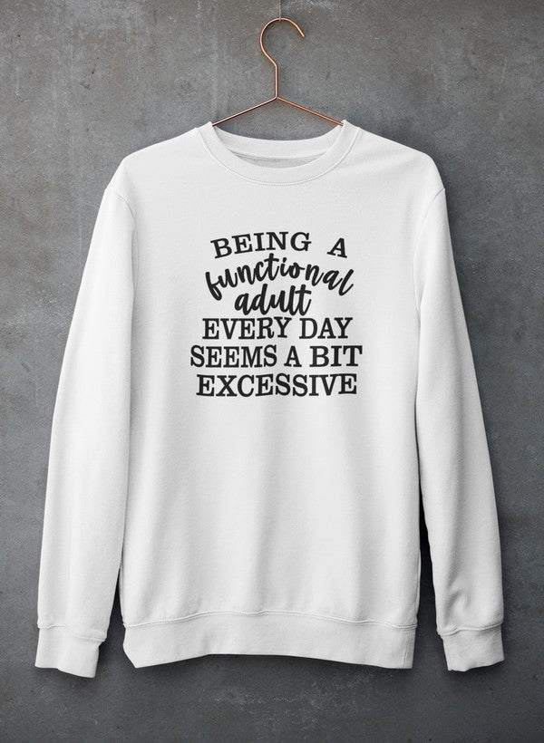 Being a Functional Adult Every Day Seems a Bit Excessive Sweat Shirt shopmerchmallow Virgin Teez - Black Hoodie