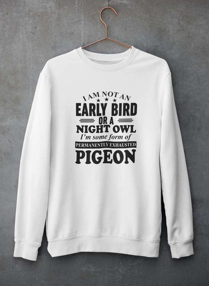 I Am Not An Early Bird Or A Night Owl Sweat Shirt shopmerchmallow Virgin Teez - Black Hoodie