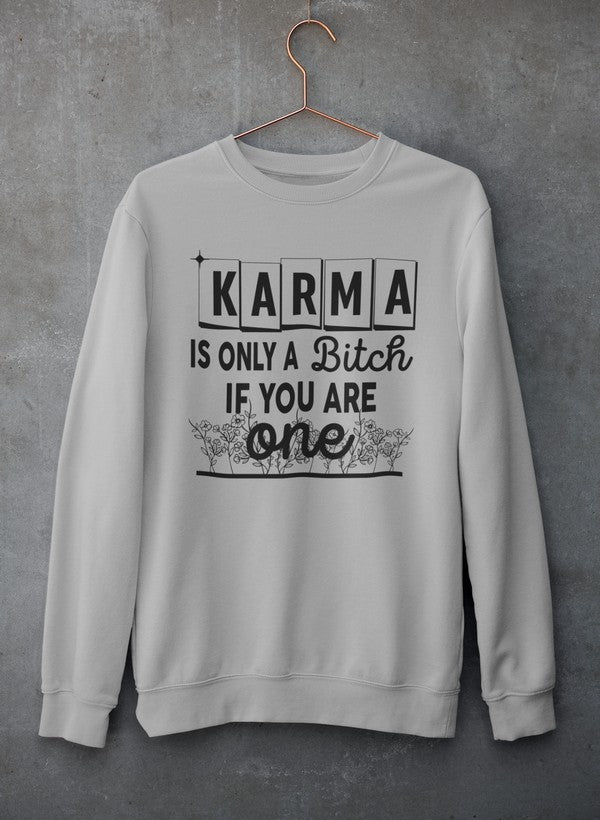 Karma Is Only A B If You Are One Sweat Shirt shopmerchmallow Virgin Teez - Black Hoodie