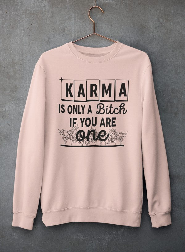 Karma Is Only A B If You Are One Sweat Shirt shopmerchmallow Virgin Teez - Black Hoodie
