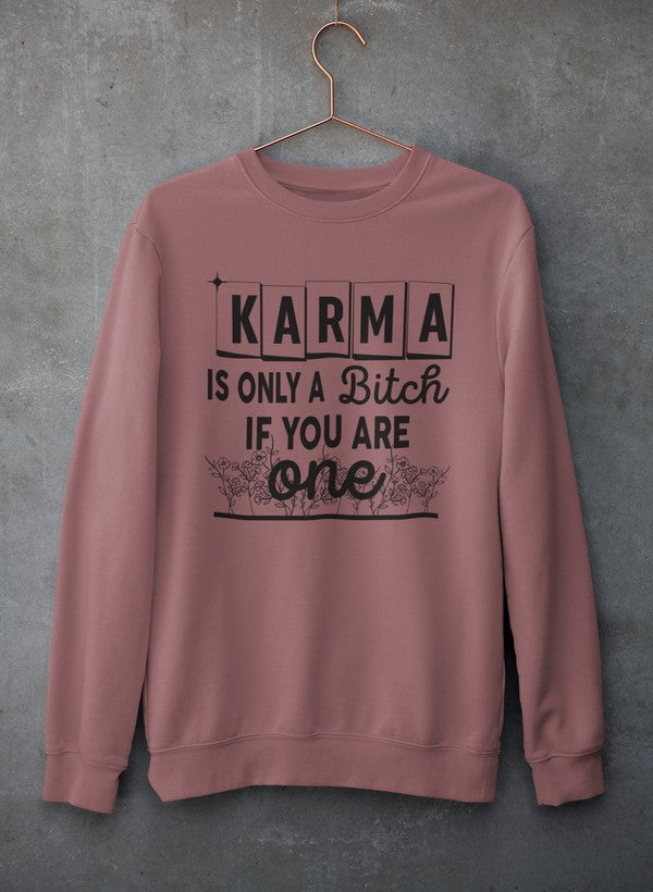 Karma Is Only A B If You Are One Sweat Shirt shopmerchmallow Virgin Teez - Black Hoodie