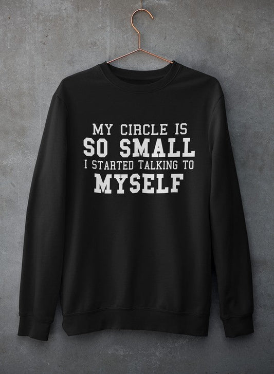 My Circle Is So Smal Sweat Shirt shopmerchmallow Virgin Teez - Black Hoodie