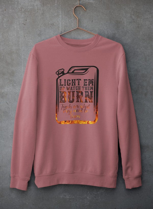Light Em Up Watch Them Burn Sweat Shirt shopmerchmallow Virgin Teez - Black Hoodie