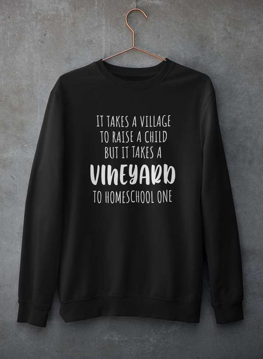 It Takes A Vineyard To Homeschool A Child Sweat Shirt shopmerchmallow Virgin Teez - Black Hoodie
