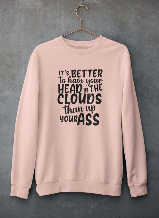 It's Better To Have Your Head In The Clouds Sweat Shirt shopmerchmallow Virgin Teez - Black Hoodie