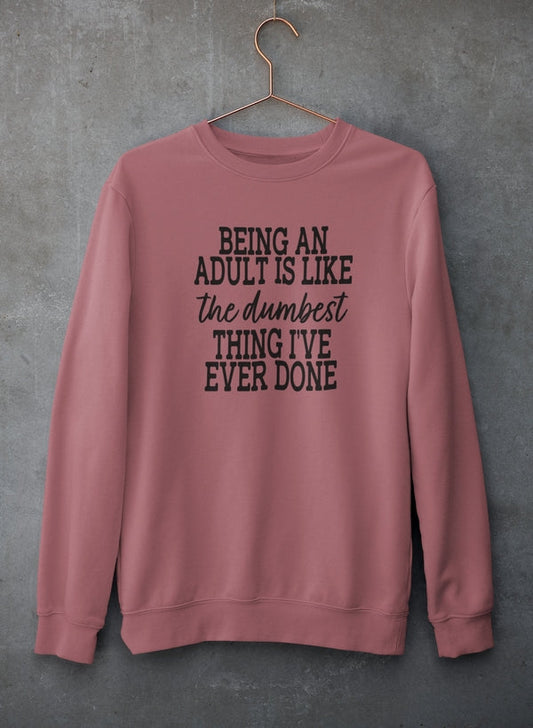 Adulting Is The Dumbest Thing I've Ever Done Sweat Shirt shopmerchmallow Virgin Teez - Black Hoodie