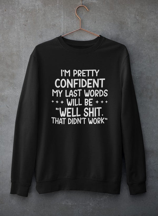 My Last Words Sweat Shirt shopmerchmallow Virgin Teez - Black Hoodie