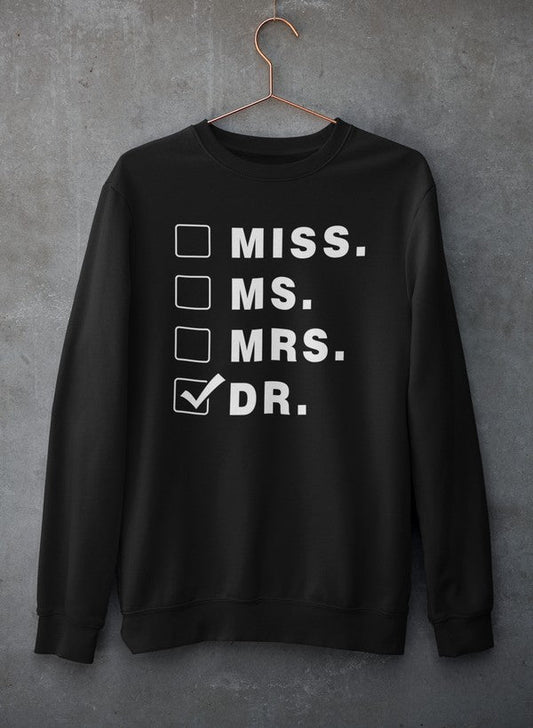 Miss Ms Mrs Dr Sweat Shirt shopmerchmallow Virgin Teez - Black Hoodie