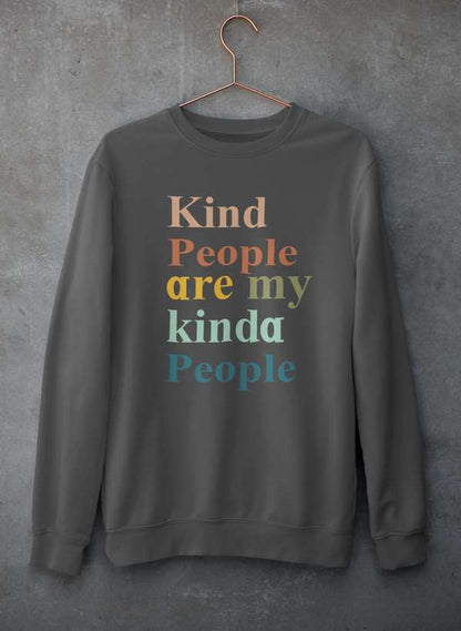 Kind People Are My Kinda People Sweat Shirt shopmerchmallow Virgin Teez - Black Hoodie