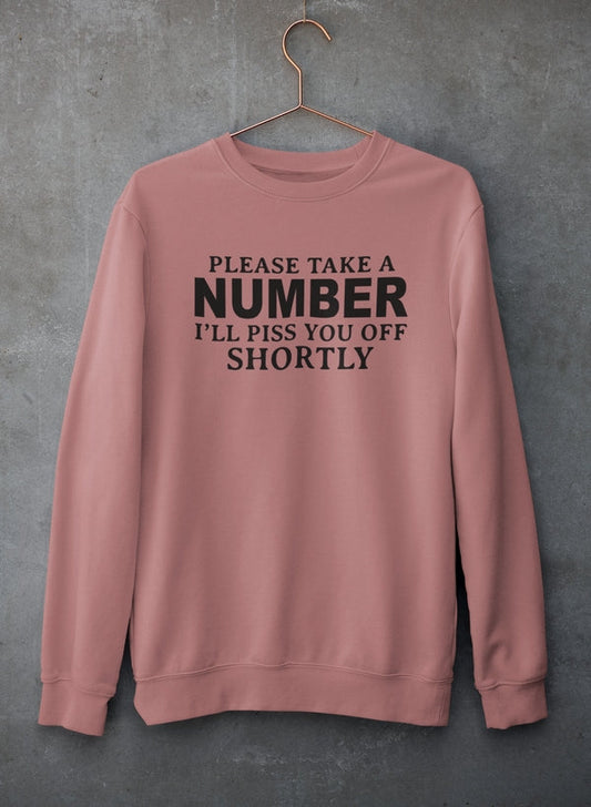 Please Take A Number I'll Piss You Off Shortly Sweat Shirt shopmerchmallow Virgin Teez - Black Hoodie