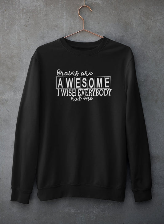 Brains Are Awesome Sweat Shirt shopmerchmallow Virgin Teez - Black Hoodie
