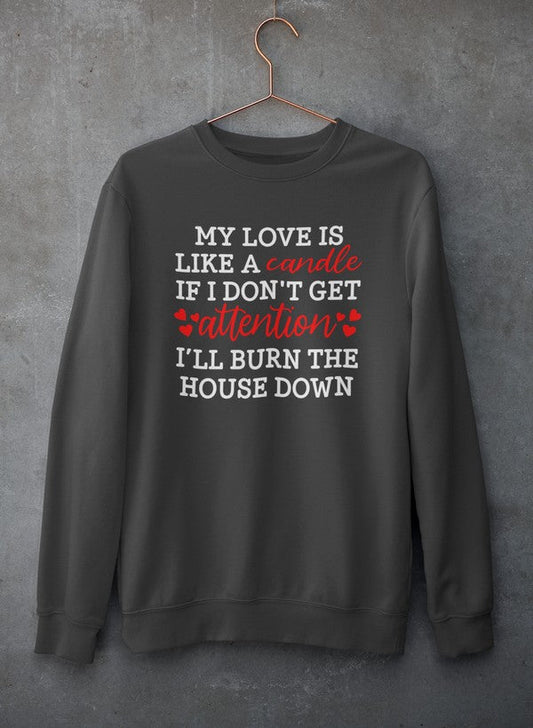 My Love Is Like A Candle Sweat Shirt shopmerchmallow Virgin Teez - Black Hoodie