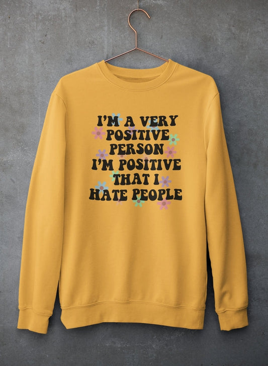 I'm A Very Positive Person Sweat Shirt shopmerchmallow Virgin Teez - Black Hoodie