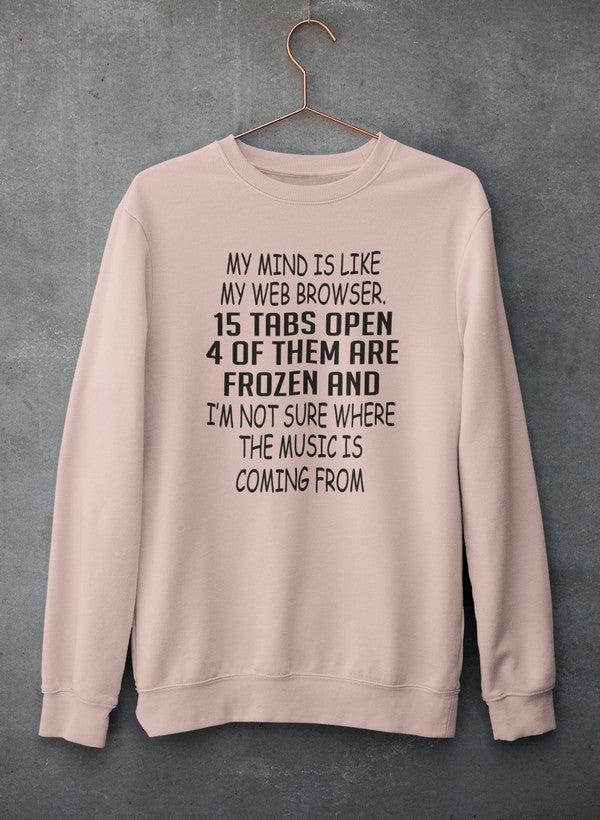 My Mind Is Like My Web Browser Sweat Shirt shopmerchmallow Virgin Teez - Black Hoodie
