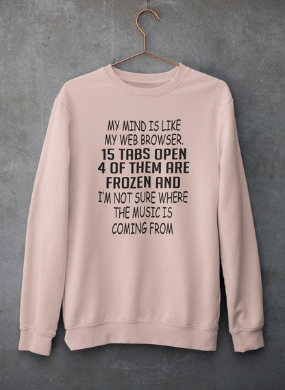 My Mind Is Like My Web Browser Sweat Shirt shopmerchmallow Virgin Teez - Black Hoodie