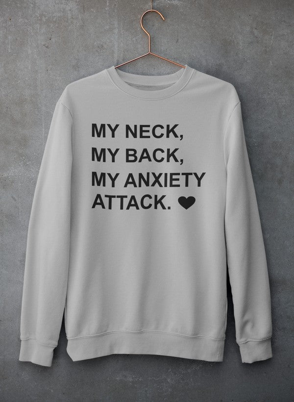 My Neck My Back My Anxiety Attack Sweat Shirt shopmerchmallow Virgin Teez - Black Hoodie