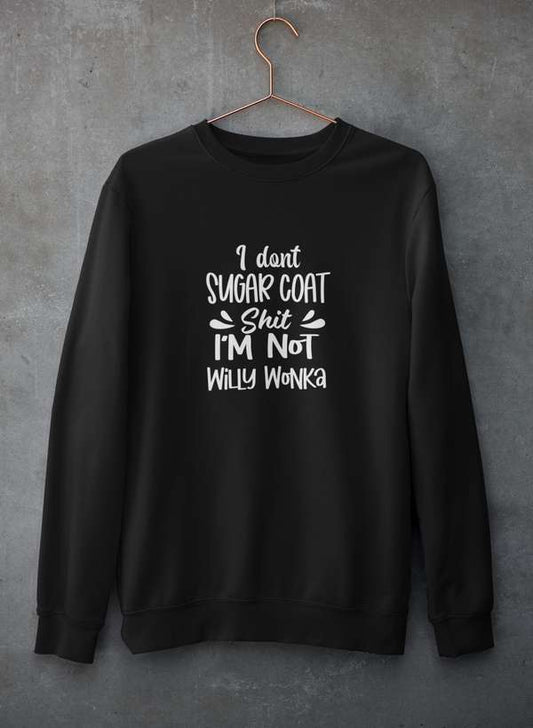 I Don't Sugar Coat Shit Sweat Shirt shopmerchmallow Virgin Teez - Black Hoodie