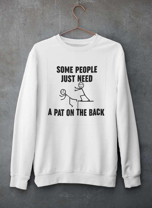 Some People Just Need A Pat On The Back  Sweat Shirt shopmerchmallow Virgin Teez - Black Hoodie