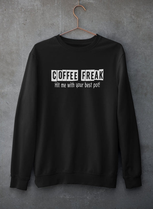Coffee Freak Sweat Shirt shopmerchmallow Virgin Teez - Black Hoodie