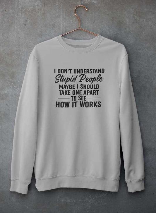I Don't Understand Stupid People Sweat Shirt shopmerchmallow Virgin Teez - Black Hoodie