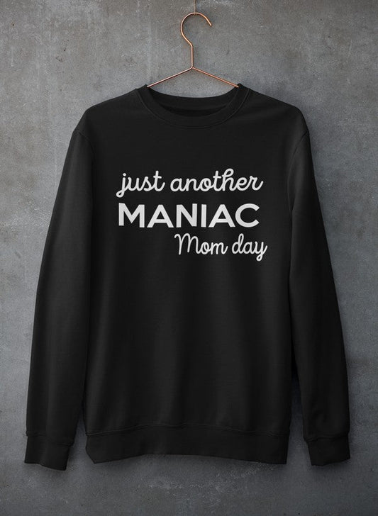 Just Another Manic Mom Day Sweat Shirt shopmerchmallow Virgin Teez - Black Hoodie