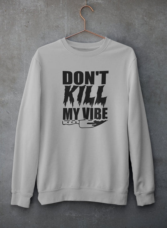 Don't Kill My Vives Sweat Shirt shopmerchmallow Virgin Teez - Black Hoodie