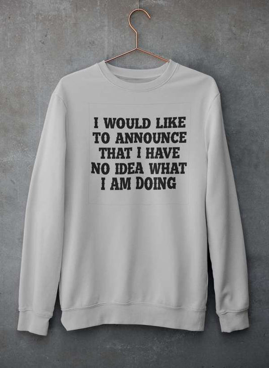 I Have No Idea What I Am Doing Sweat Shirt shopmerchmallow Virgin Teez - Black Hoodie
