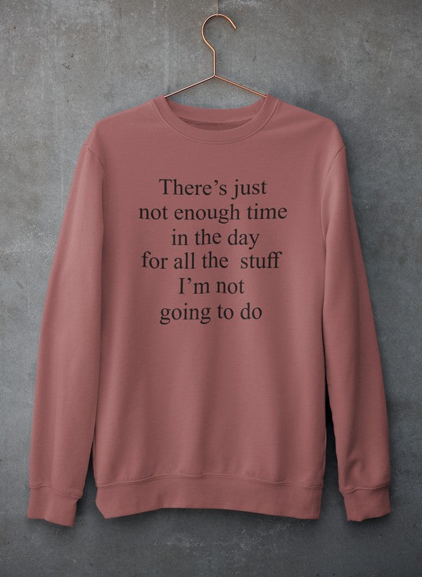Not Enough Time In The Day Sweat Shirt shopmerchmallow Virgin Teez - Black Hoodie