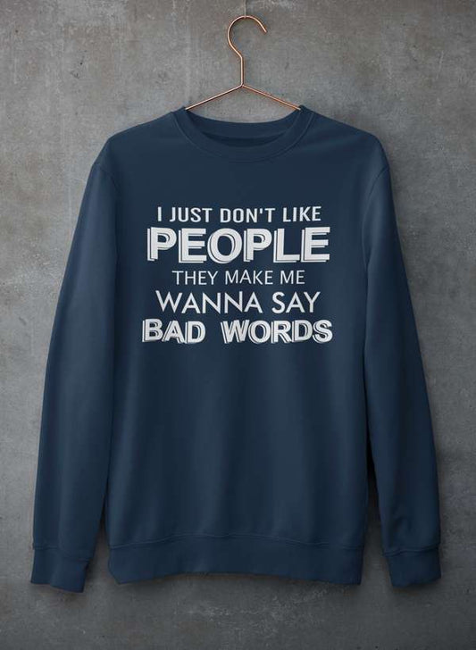I Just Don't Like People Sweat Shirt shopmerchmallow Virgin Teez - Black Hoodie