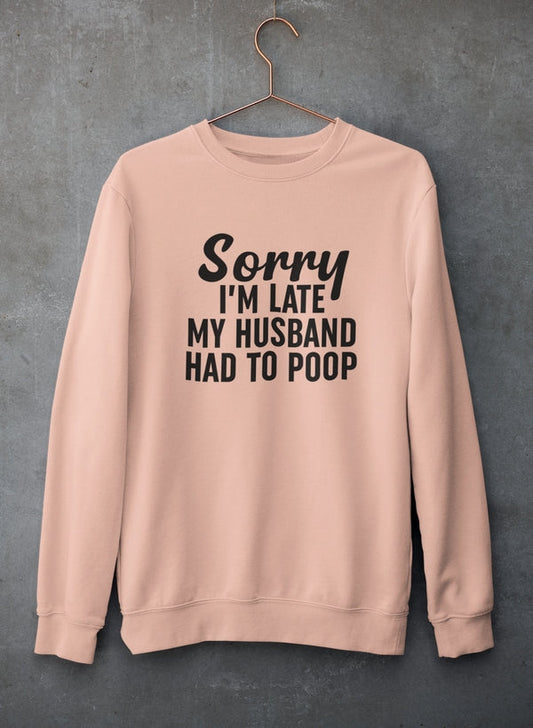 Sorry I'm Late Sweat Shirt shopmerchmallow Virgin Teez - Black Hoodie