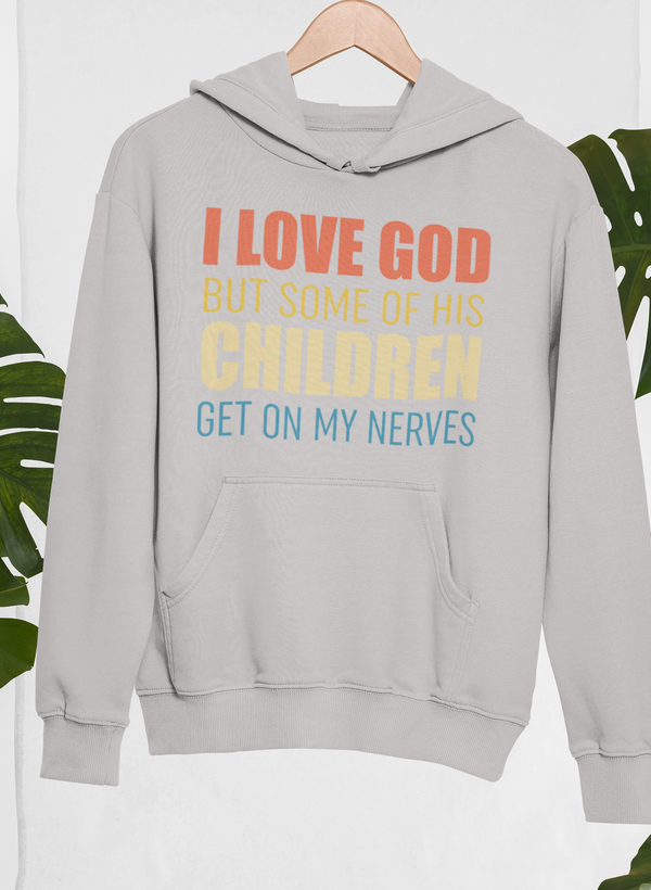 I Love God But Some Of His Children Hoodie shopmerchmallow Virgin Teez - Black Hoodie