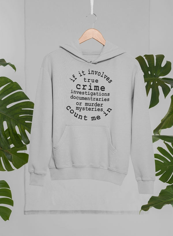 If It Involves True Crime Hoodie shopmerchmallow Virgin Teez - Black Hoodie