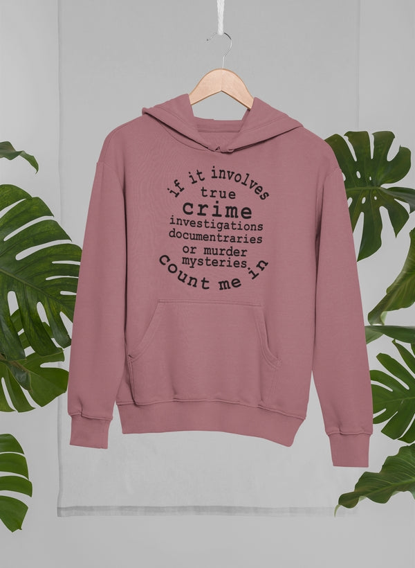 If It Involves True Crime Hoodie shopmerchmallow Virgin Teez - Black Hoodie