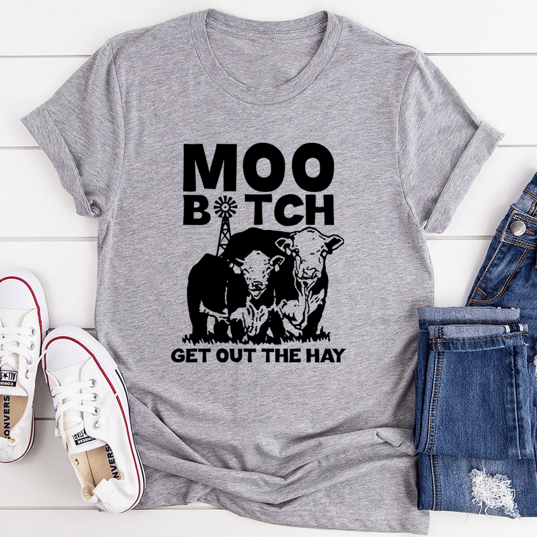Moo Get Out The Hay T-Shirt shopmerchmallow Moo Get Out The Hay T-Shirt