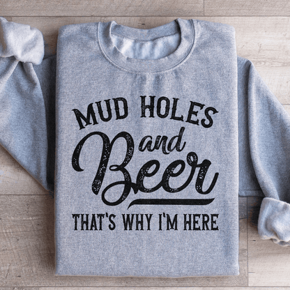 Mud Holes & Beer That's Why I'm Here shopmerchmallow Mud Holes & Beer That's Why I'm Here