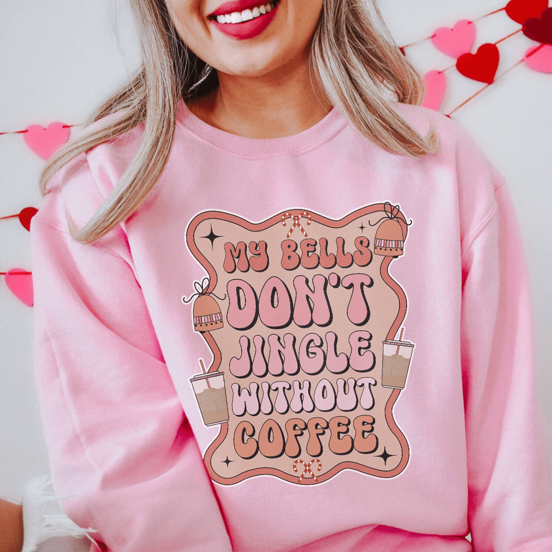 My Bells Don't Jingle Without Coffee shopmerchmallow My Bells Don't Jingle Without Coffee