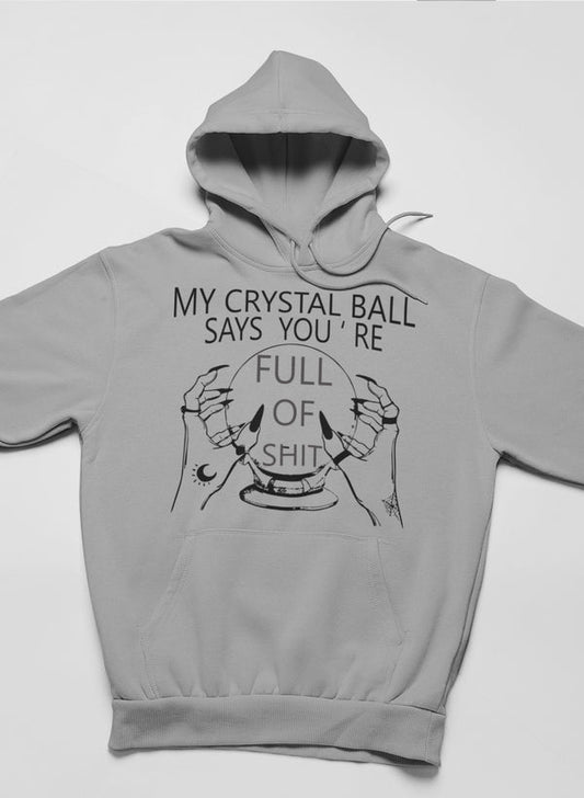 My Crystal Ball Says Hoodie shopmerchmallow Virgin Teez - Black Hoodie