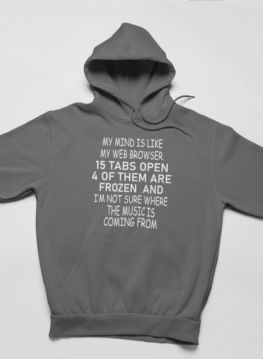 My Mind Is Like My Web Browser Hoodie shopmerchmallow Virgin Teez - Black Hoodie